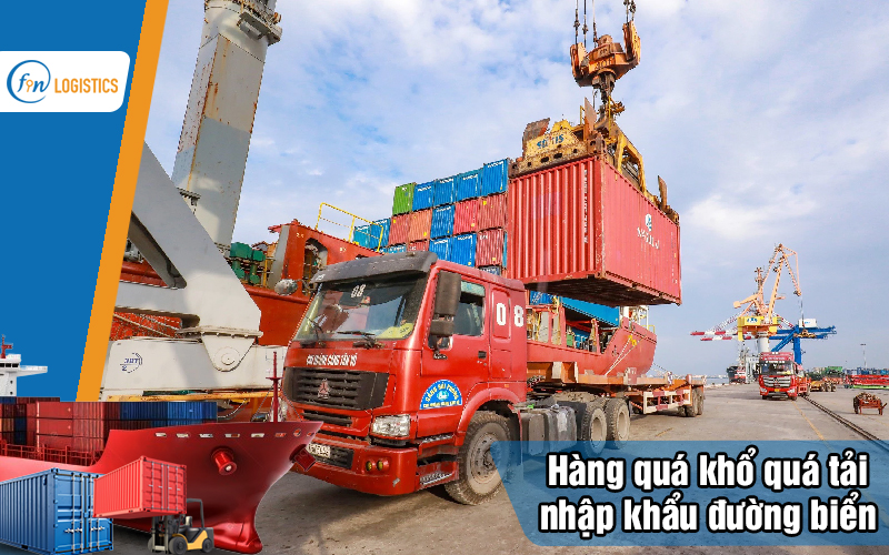 Hàng quá khổ quá tải nhập khẩu đường biển bằng container Flat rack hoặc Open top 10 Hang-qua-kho-qua-tai-nhap-khau-duong-bien