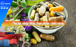 Thu-tuc-nhap-khau-thuc-pham-chuc-nang