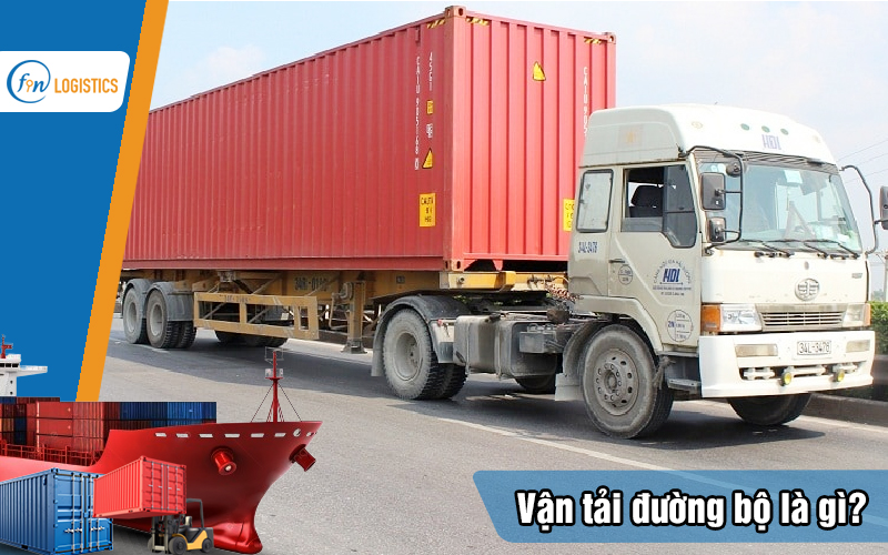 Vận tải đường bộ là gì? Những ưu điểm và hạn chế của hình thức vận tải này 5 Van-tai-duong-bo-la-gi