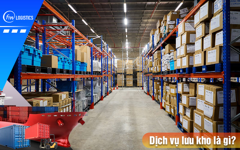 Dịch vụ lưu kho là gì? Những lợi ích và chi phí lưu kho mà bạn nên biết 7 Dich-vu-luu-kho