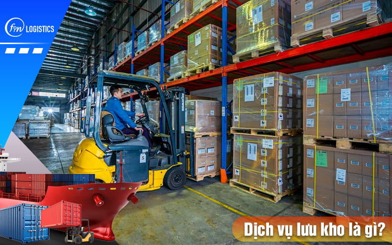 Dịch vụ lưu kho là gì? Những lợi ích và chi phí lưu kho mà bạn nên biết 8 Dich-vu-luu-kho