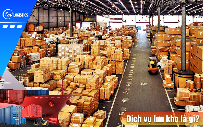 Dịch vụ lưu kho là gì? Những lợi ích và chi phí lưu kho mà bạn nên biết 9 Dich-vu-luu-kho