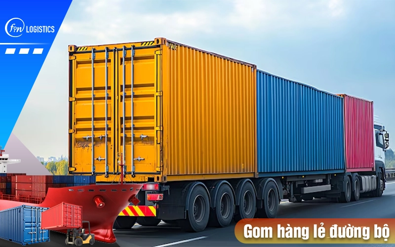 Tìm hiểu dịch vụ gom hàng lẻ đường bộ uy tín và chuyên nghiệp 7 Gom-hang-le-duong-bo