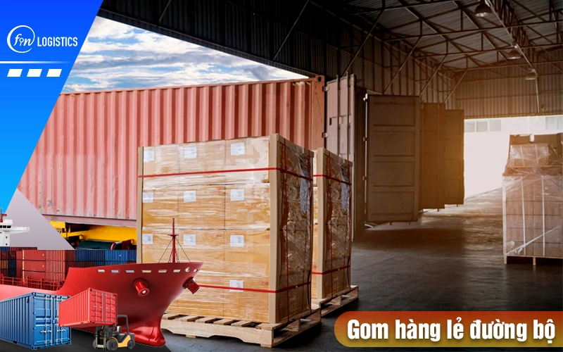 Tìm hiểu dịch vụ gom hàng lẻ đường bộ uy tín và chuyên nghiệp 11 Gom-hang-le-duong-bo