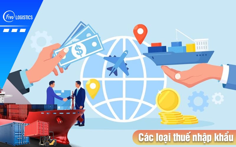 Tìm hiểu tất tần tật về các loại thuế nhập khẩu hàng hóa vào Việt Nam 8 Cac-loai-thue-nhap-khau