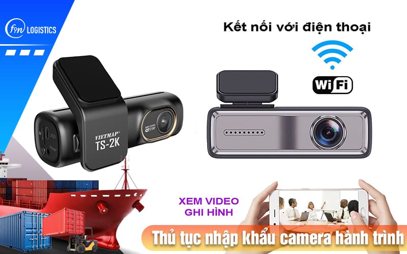 Thu-tuc-nhap-khau-camera-hanh-trinh