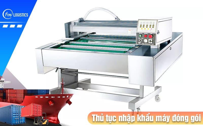 Thu-tuc-nhap-khau-may-dong-goi