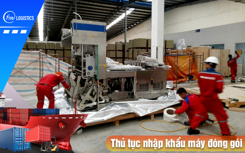 Thu-tuc-nhap-khau-may-dong-goi