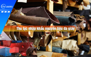 Thu-tuc-nhap-khau-nguyen-lieu-da-giay