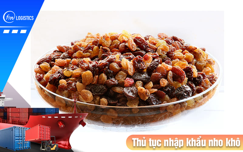 Thu-tuc-nhap-khau-nho-kho