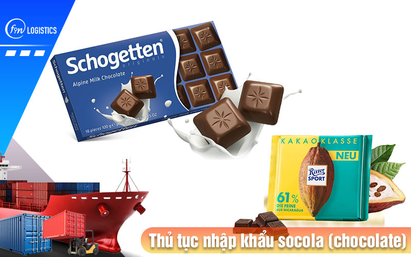 Thu-tuc-nhap-khau-socola
