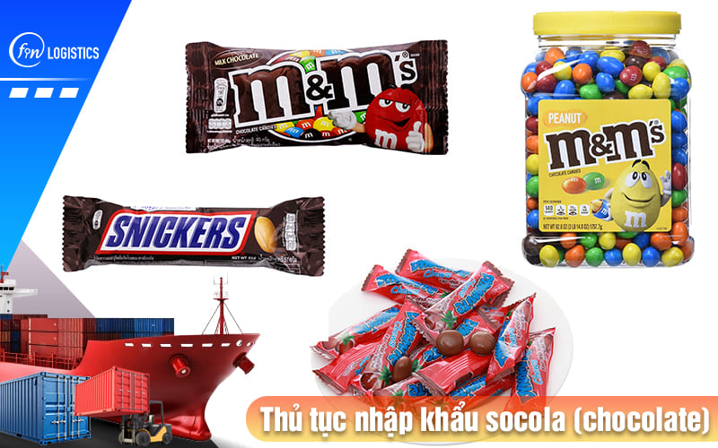 Thu-tuc-nhap-khau-socola