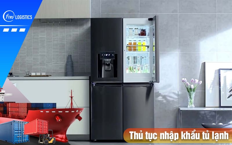 Thu-tuc-nhap-khau-tu-lanh