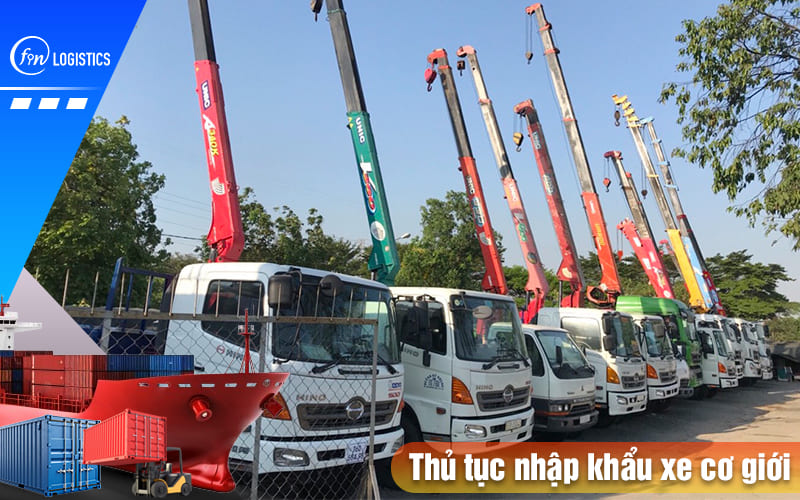Những lưu ý mà bạn cần nắm khi làm thủ tục nhập khẩu xe cơ giới 10 Thu-tuc-nhap-khau-xe-co-gioi