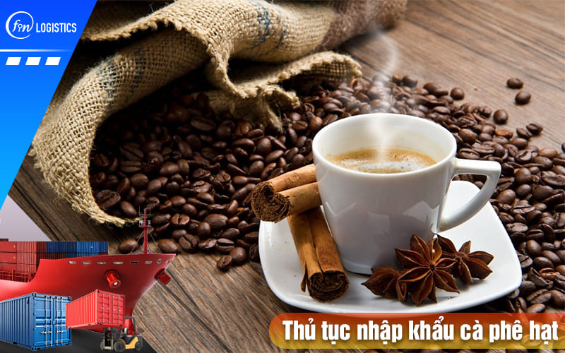 Thu-tuc-nhap-khau-ca-phe-hat