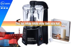 Thu-tuc-nhap-khau-may-lam-sua-hat