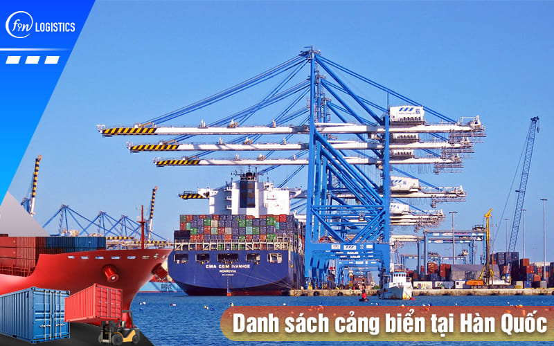 Tổng hợp danh sách cảng biển tại Hàn Quốc vận chuyển hàng về Việt Nam 7 Danh-sach-cang-bien-tai-han-quoc