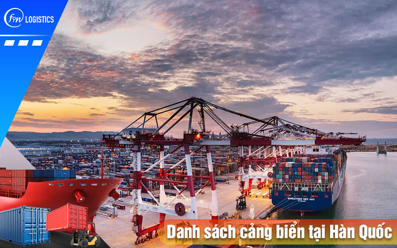 Tổng hợp danh sách cảng biển tại Hàn Quốc vận chuyển hàng về Việt Nam 8 Danh-sach-cang-bien-tai-han-quoc