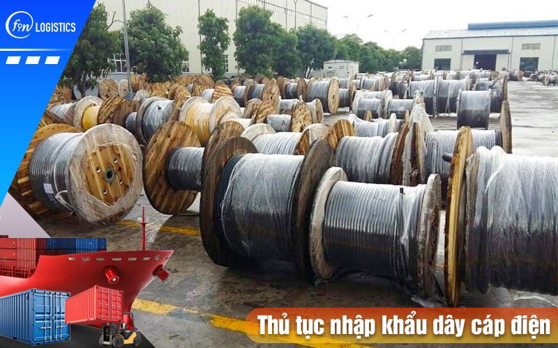 Thu-tuc-nhap-khau-day-cap-dien