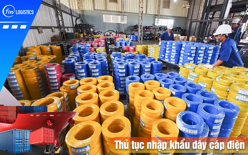 Thu-tuc-nhap-khau-day-cap-dien