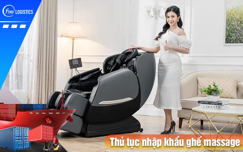 Thu-tuc-nhap-khau-ghe-massage
