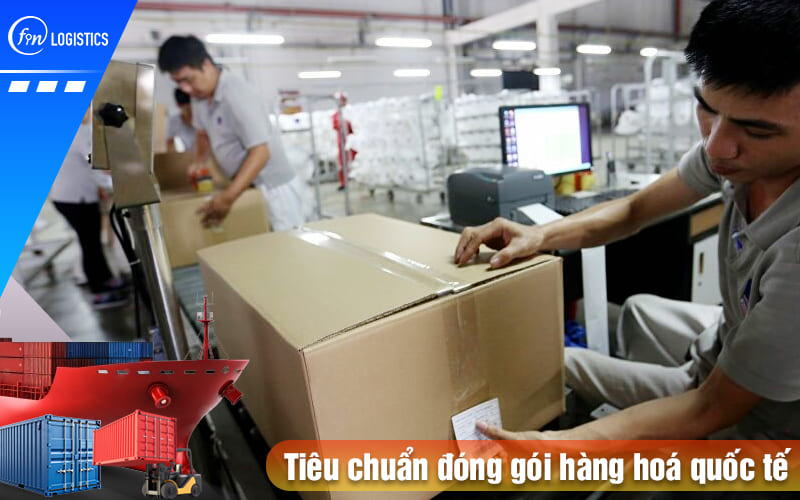 Tiêu chuẩn đóng gói hàng hoá quốc tế mới nhất mà bạn nên biết 10 Tieu-chuan-dong-goi-hang-hoa-quoc-te