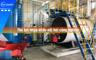 Thu-tuc-nhap-khau-noi-hoi-cong-nghiep
