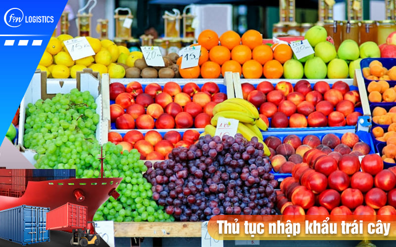 Thu-tuc-nhap-khau-trai-cay