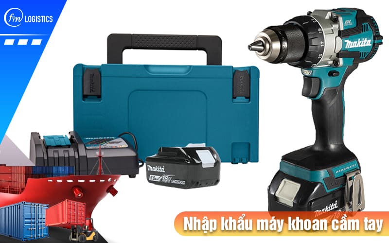 Quy trình thủ tục nhập khẩu máy khoan cầm tay cho các doanh nghiệp mới 7 Nhap-khau-may-khoan-cam-tay