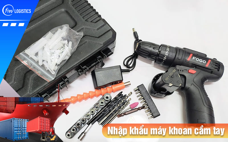 Quy trình thủ tục nhập khẩu máy khoan cầm tay cho các doanh nghiệp mới 8 Nhap-khau-may-khoan-cam-tay