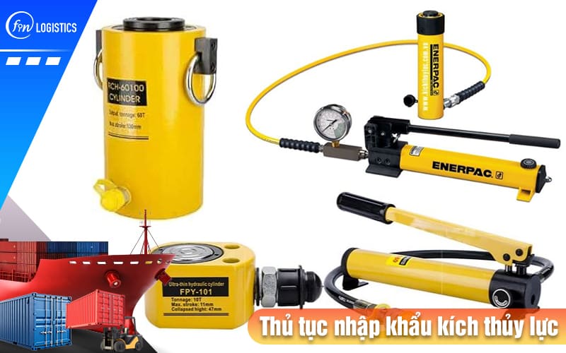 Làm rõ một số điều cần phải lưu ý khi làm thủ tục nhập khẩu kích thủy lực 8 Thu-tuc-nhap-khau-kich-thuy-luc