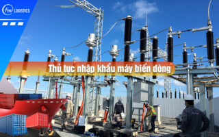 Thu-tuc-nhap-khau-may-bien-dong