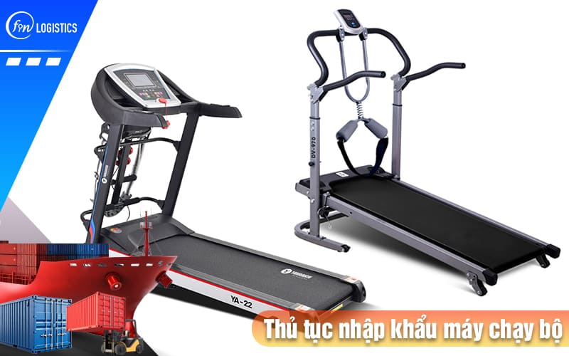 Hướng dẫn chi tiết quá trình xử lý thủ tục nhập khẩu máy chạy bộ 11 Thu-tuc-nhap-khau-may-chay-bo