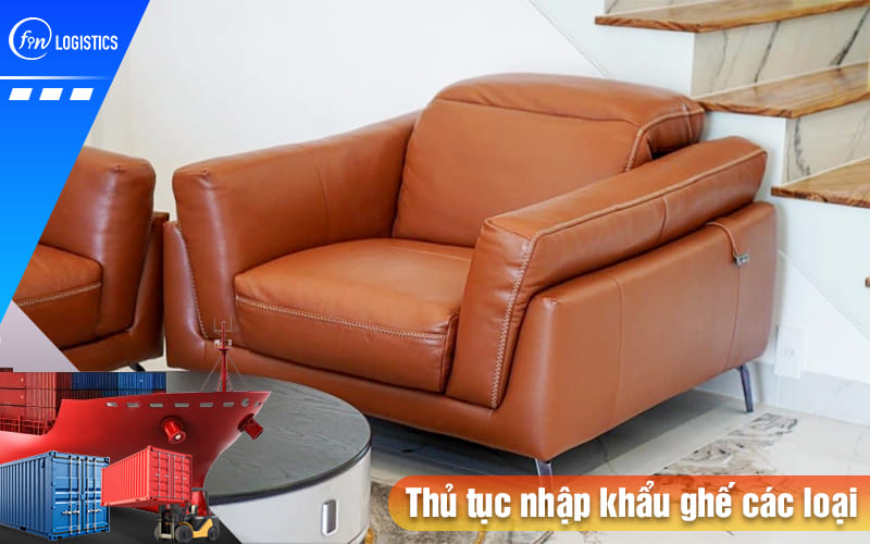 Khái quát các bước chuẩn bị làm thủ tục nhập khẩu ghế các loại mới nhất 6 Thu-tuc-nhap-khau-ghe-cac-loai