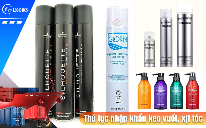 Tất tần tật các bước thực hiện thủ tục nhập khẩu keo vuốt, xịt tóc về Việt Nam 7 Thu-tuc-nhap-khau-keo-vuot-xit-toc