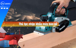 Thu-tuc-nhap-khau-may-bao-go