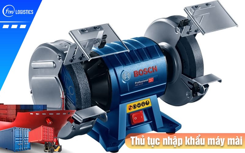 Cập nhật các bước chuẩn bị thủ tục nhập khẩu máy mài theo quy định Nhà nước 7 Thu-tuc-nhap-khau-may-mai