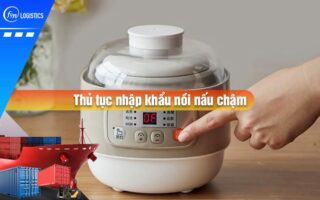 Thu-tuc-nhap-khau-noi-nau-cham