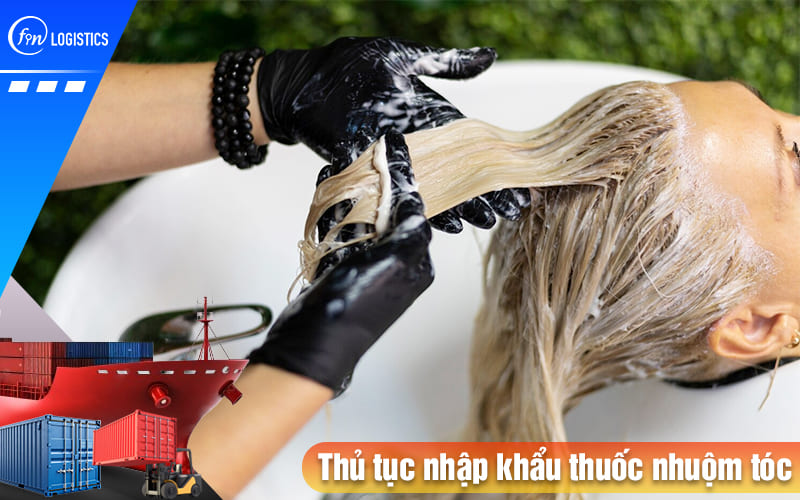 Quá trình thực hiện thủ tục nhập khẩu thuốc nhuộm tóc cần chú ý những gì? 9 Thu-tuc-nhap-khau-thuoc-nhuom-toc