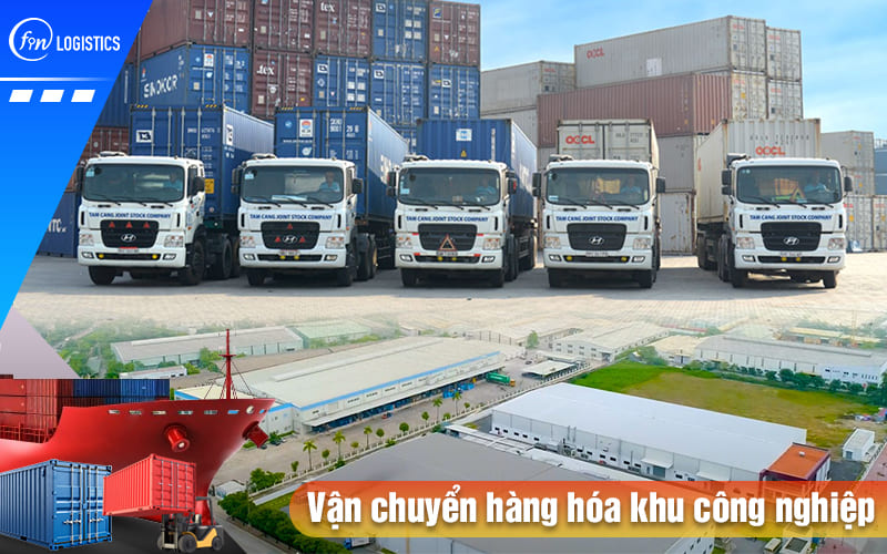 Dịch vụ vận chuyển hàng hóa khu công nghiệp Bắc - Trung - Nam mới nhất 6 Van-chuyen-hang-hoa-khu-cong-nghiep
