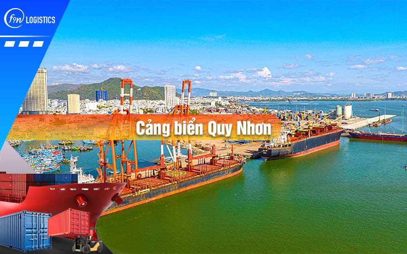 Dịch vụ xuất nhập khẩu tại cảng biển Quy Nhơn – Giải pháp vận chuyển toàn diện