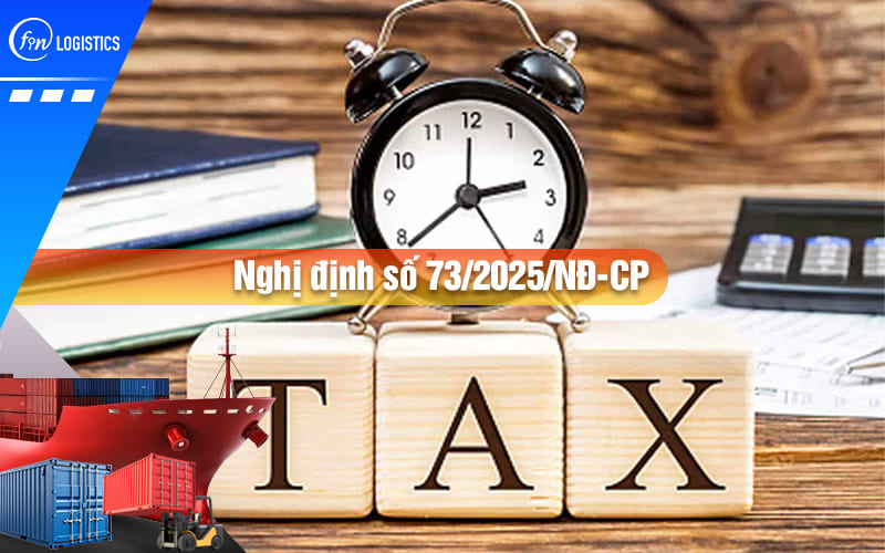 Nghị định số 73/2025/NĐ-CP sửa đổi, bổ sung thuế nhập khẩu ưu đãi hàng hóa