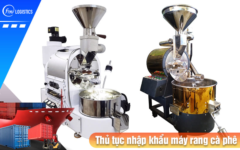 Tìm hiểu các bước chuẩn bị làm thủ tục nhập khẩu máy rang cà phê mới nhất 8 Thu-tuc-nhap-khau-may-rang-ca-phe