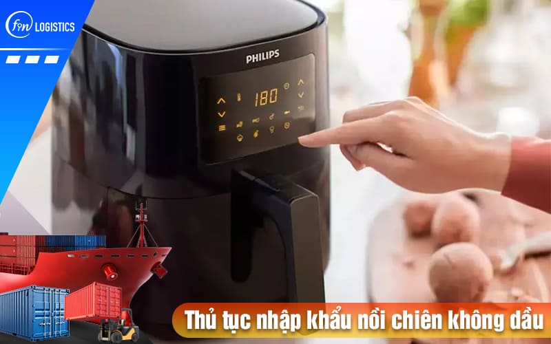 Thu-tuc-nhap-khau-noi-chien-khong-dau