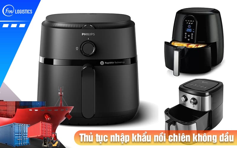 Thu-tuc-nhap-khau-noi-chien-khong-dau