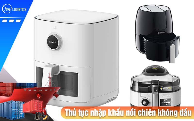Thu-tuc-nhap-khau-noi-chien-khong-dau