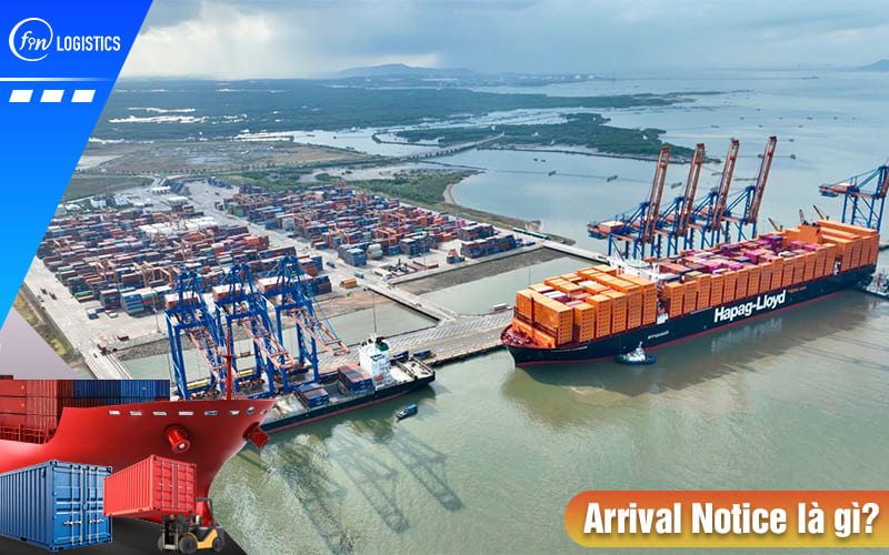Arrival Notice là gì? Những nội dung quan trọng cần có trong giấy báo hàng đến 8 Arrival-notice-la-gi