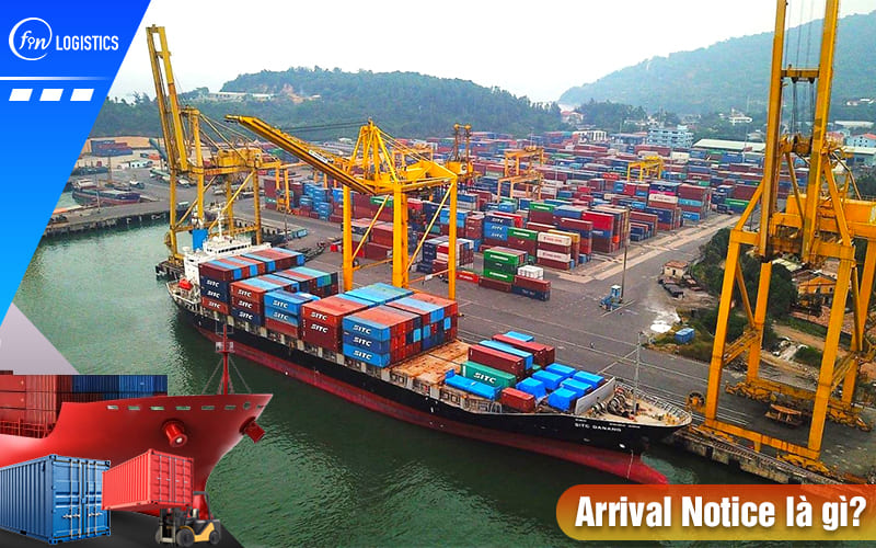 Arrival Notice là gì? Những nội dung quan trọng cần có trong giấy báo hàng đến 12 Arrival-notice-la-gi