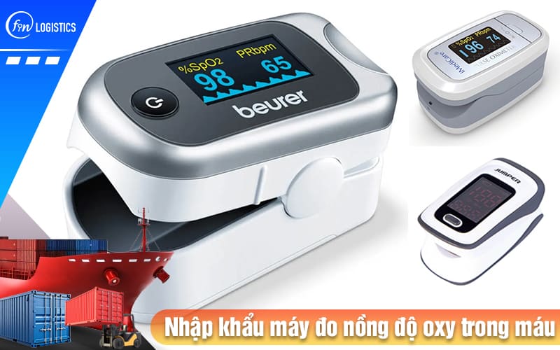 Những Chính sách liên quan thủ tục nhập khẩu máy đo nồng độ oxy trong máu 7 Nhap-khau-may-do-nong-do-oxy-trong-mau